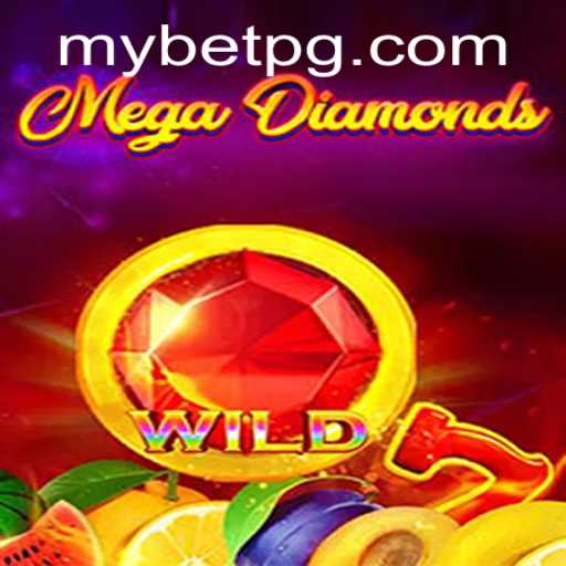 Exploring MegaDiamond: The Thrilling World of Gaming with mybet